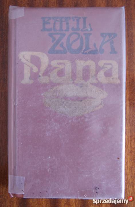 Emil Zola Nana tom I Parczew