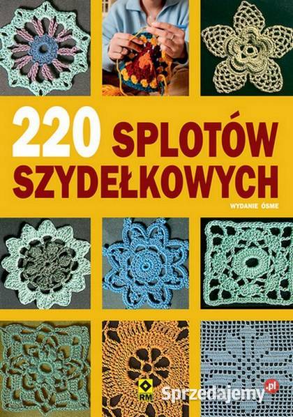 220 SPLOTÓW SZYDEŁKOWYCH Poradniki, albumy i reportaże zachodniopomorskie Goleniów