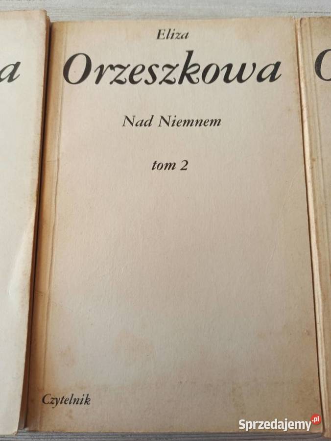 Niemnem Eliza Orzeszkowa trzy tomy CZYTELNIK śląskie Bielsko-Biała