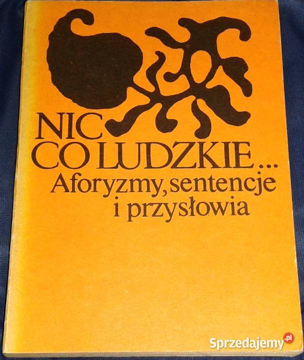 Nic co ludzkie Henryk Jurand Rok wydania 1982