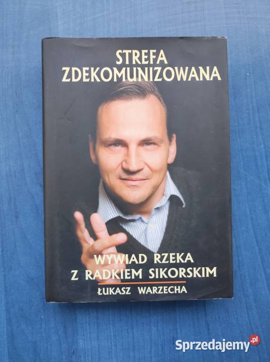 Strefa zdekomunizowana wywiad rzeka z Radkiem świętokrzyskie