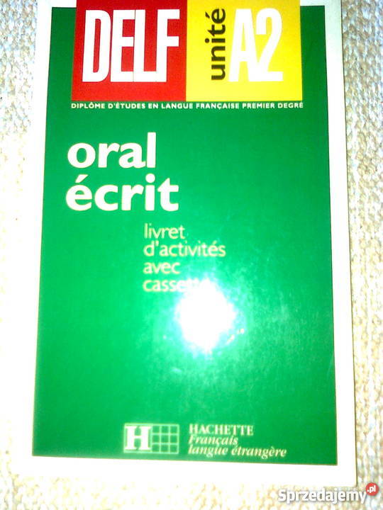 DELF unite 2 Oral Ecrit do liceum Warszawa