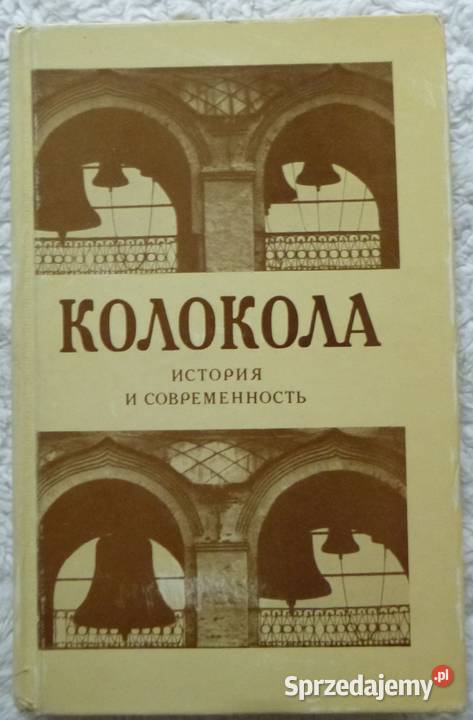 Dzwony Historia i współczesność rosyjsku sztuka, kultura i etnologia mazowieckie Warszawa