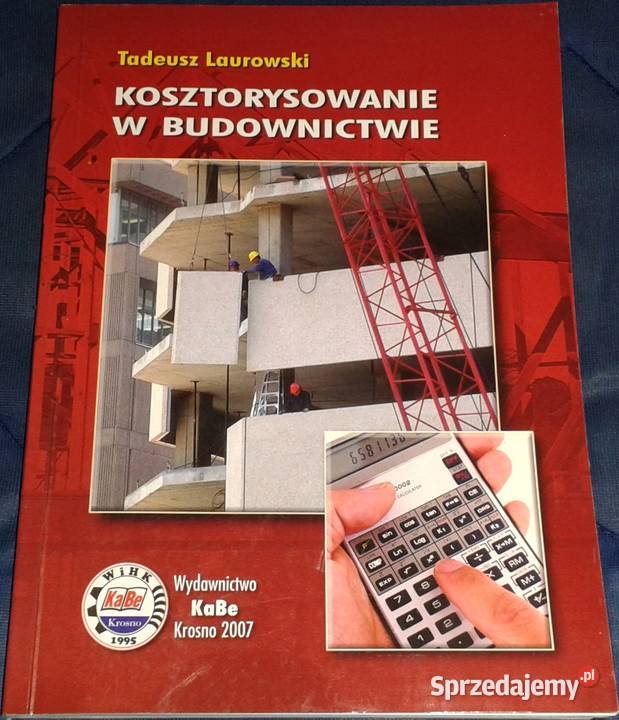 Kosztorysowanie w budownictwie Tadeusz Laurowski Chełm