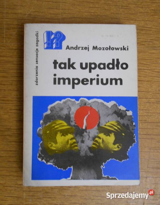 Andrzej Mozołowski Tak upadło imperium Parczew sprzedam