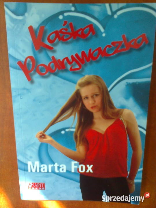 Kaśka Podrywaczka Marta Fox