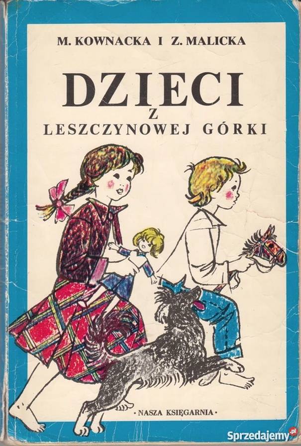 DZIECI Z LESZCZYNOWEJ GÓRKI KOWNACKA MALICKA Zamość