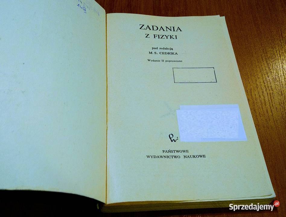 Zadania z fizyki pod redakcją M S Cedrik wyd 2 Rok wydania 1973