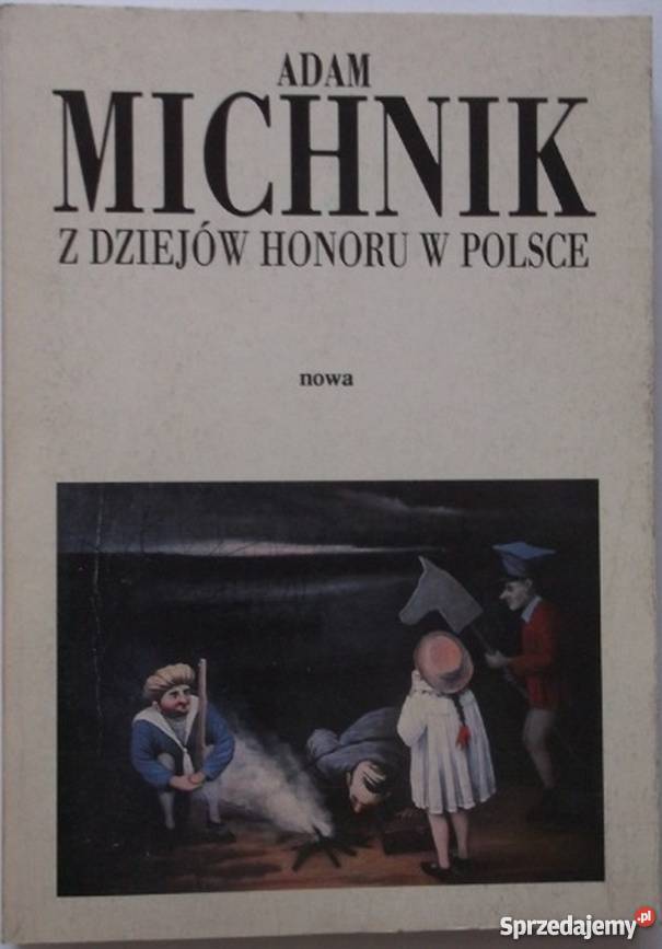 Z DZIEJÓW HONORU W POLSCE WYPISY WIĘZIENNE Płock