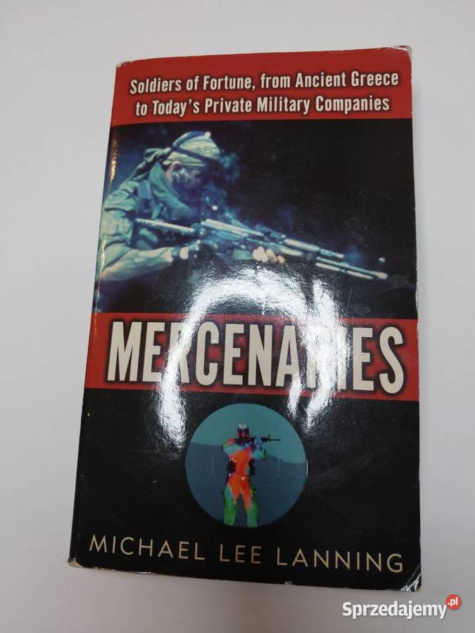 Mercenaries Michael Lee Lanning Poradniki, albumy i reportaże Lublin