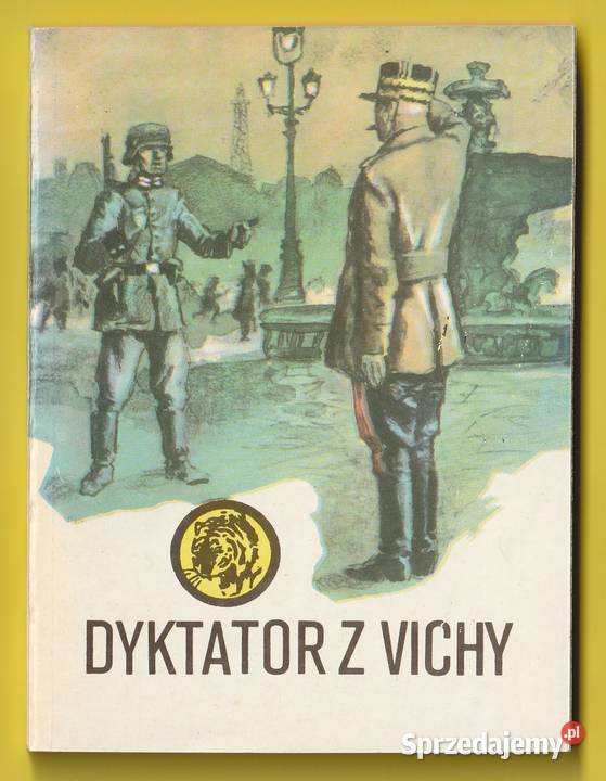 ŻÓŁTY TYGRYS DYKTATOR Z VICHY 1987 Łódź