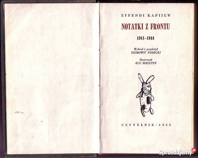6038 NOTATKI Z FRONTU 1941 1944 EFFENDI KAPIJEW