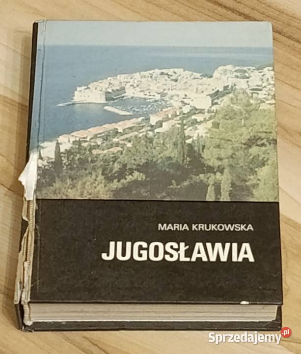 Maria Krukowska JUGOSŁAWIA Rok wydania 1985