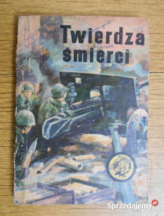 Żółty Tygrys Twierdza śmierci 1467 Rok wydania 1967 Proza i poezja