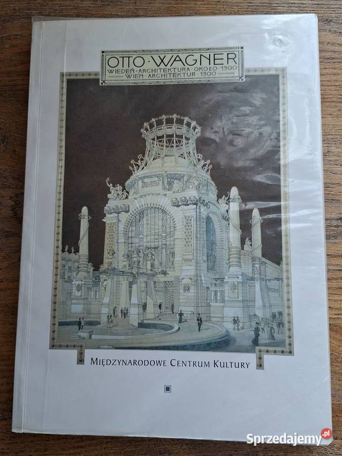 Otto Wagner Wiedeń Architektura około 1900 miękka Kraków sprzedam