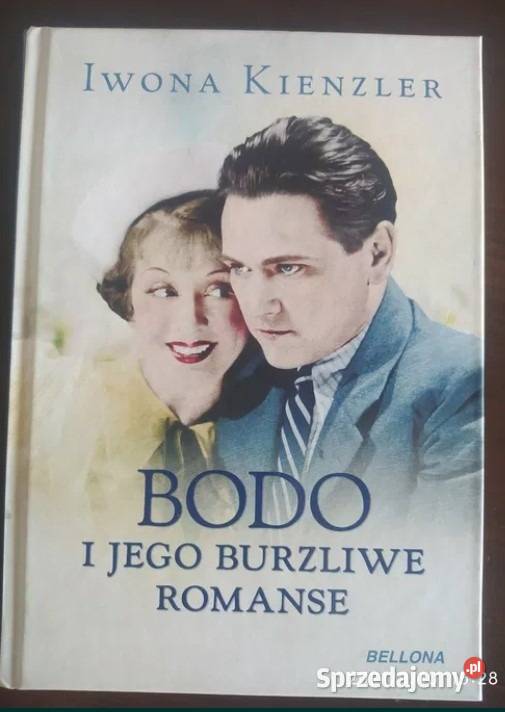 BODO i jego burzliwe romanse js Rok wydania 2016 Osięciny sprzedam