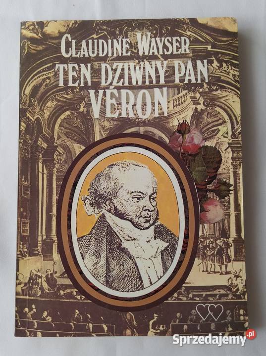 TEN DZIWNY PAN VÉRON – Claudine Wayser