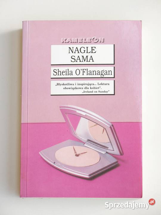 Nagle sama Sheila OFlanagan Rok wydania 2004 Kraków