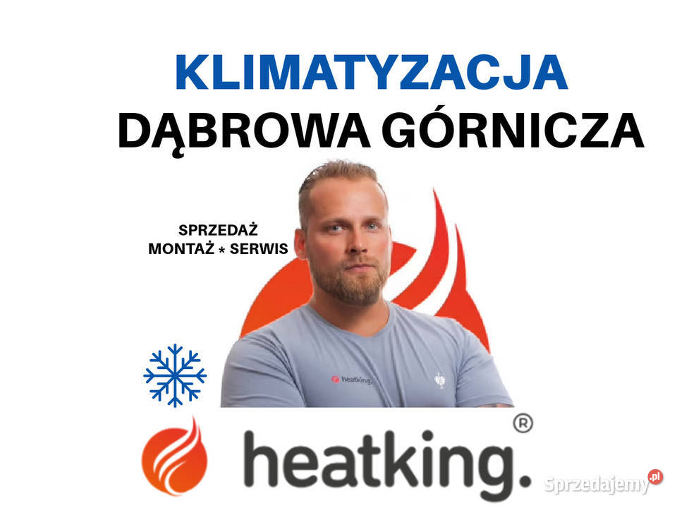 Montaż klimatyzacji Dąbrowa Górnicza Heat King śląskie