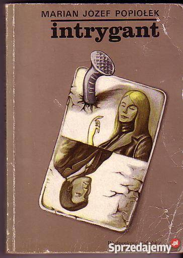 6355 INTRYGANT MARIAN JÓZEF POPIOŁEK Proza i poezja Czyrna
