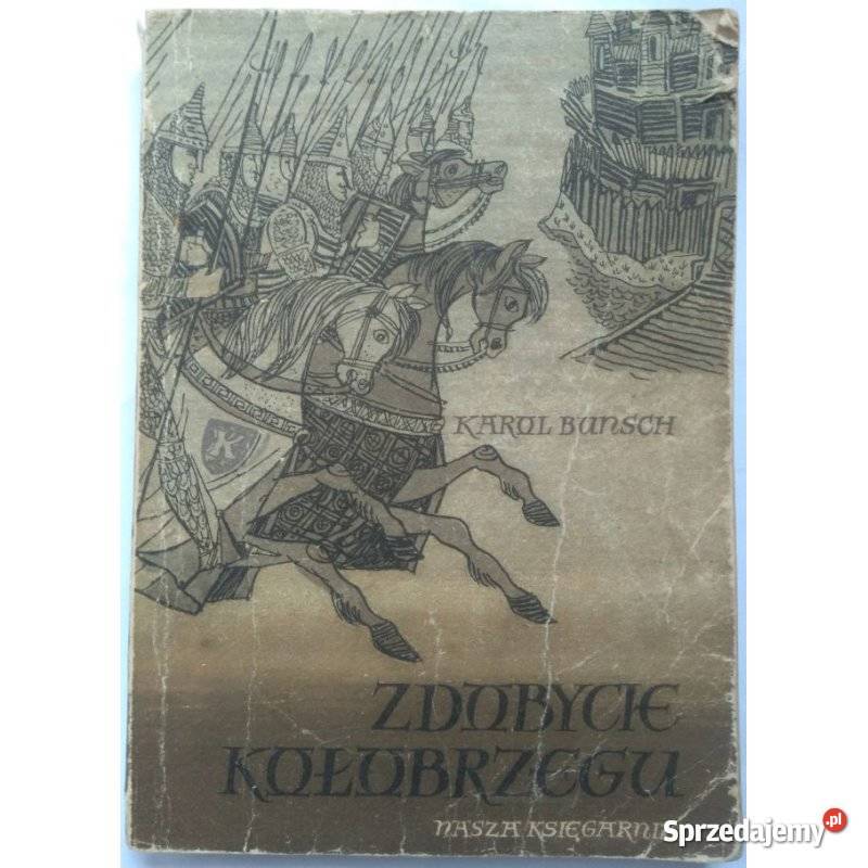 Zdobycie Kołobrzegu Bunsch Karol miękka dolnośląskie