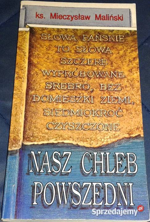 Nasz chleb powszedni ks Mieczysław Maliński Pozostałe Chełm