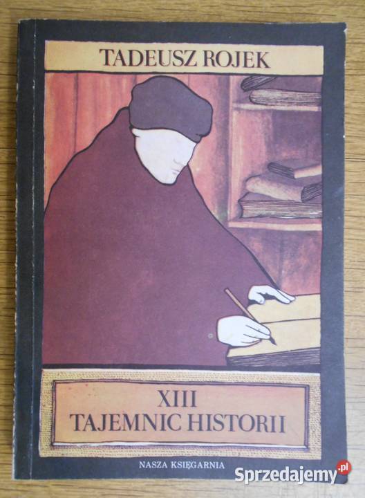 Tadeusz Rojek XIII tajemnic historii lubelskie Parczew