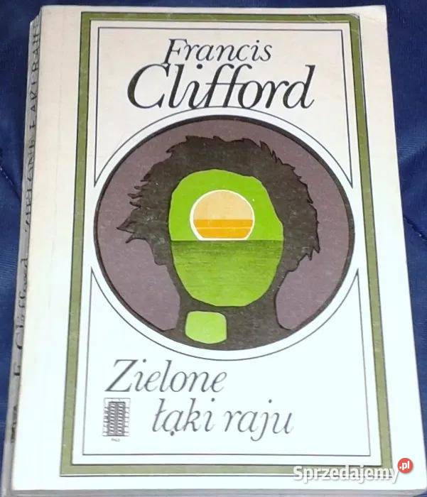 Zielone łąki raju Francis Clifford miękka lubelskie