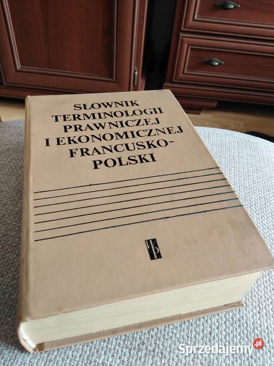 Słownik Terminologii Prawn. i Ekon. Francusko Polski