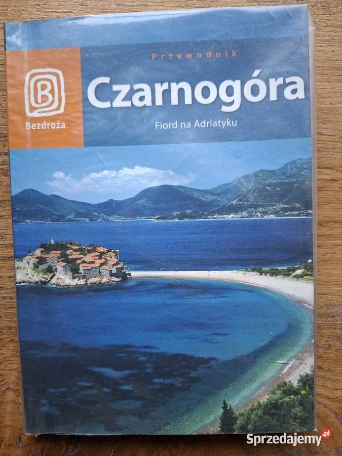 Czarnogóra Fiord Adriatyku przewodnik Bezdroża miękka z obwolutą Mapy i przewodniki Kraków