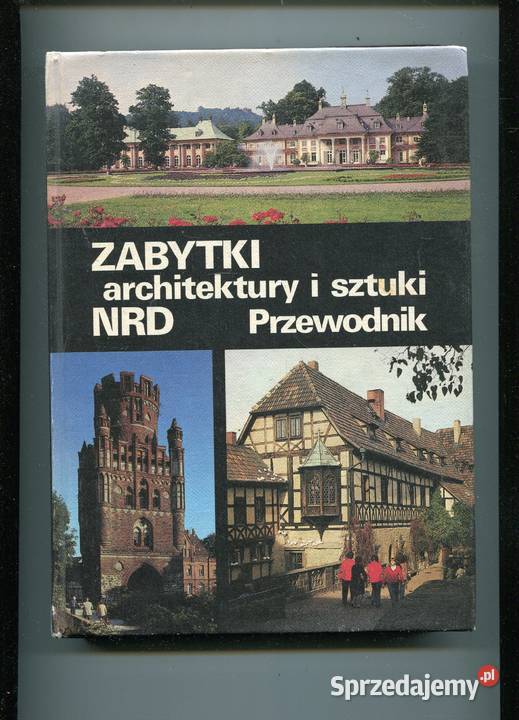 Zabytki architektury i sztuki NRD Przewodnik Rok wydania 1989 Szczecin