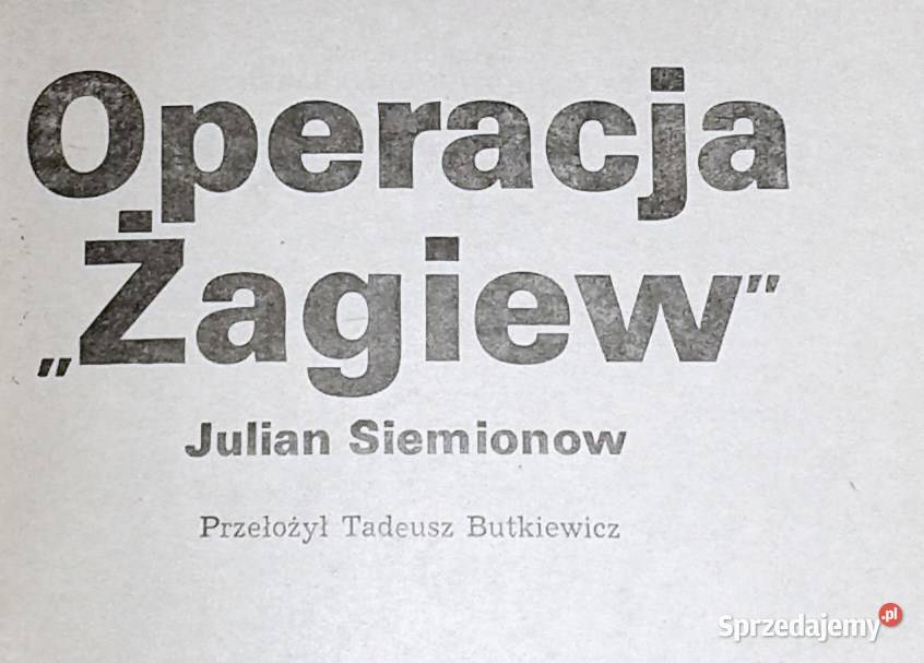 Operacja Żagiew Julian Siemionow lubelskie Chełm sprzedam