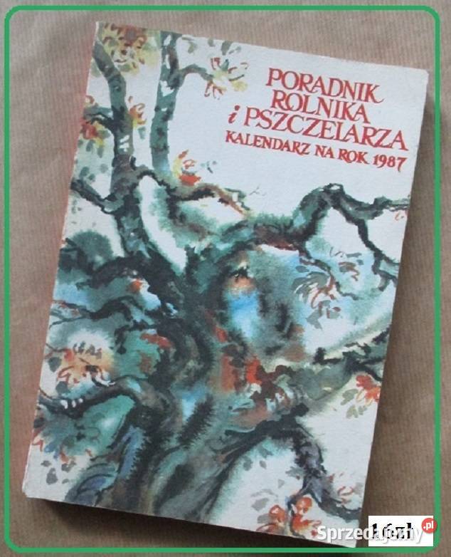 Poradnik rolnika pszczelarza 1987 kalendarz Łódź