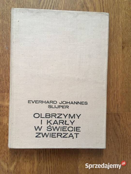 Olbrzymy i karły w świecie zwierząt Everhard J Warszawa sprzedam