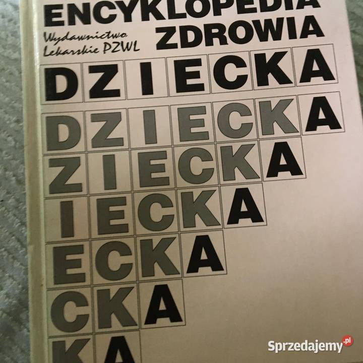 Encyklopedia zdrowia dziecka PZWL nowa Warszawa
