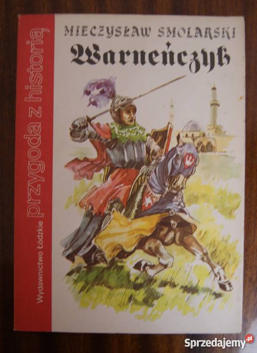 Mieczysław Smolarski Warneńczyk Parczew