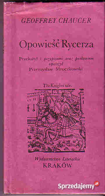 4382 OPOWIEŚĆ RYCERZA GEOFFREY CHAUCER małopolskie sprzedam