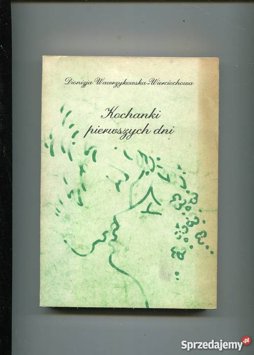 Kochanki pierwszych dni zachodniopomorskie Szczecin sprzedam