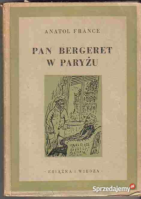 322 PAN BERGERET W PARYŻU ANATOL FRANCE Czyrna