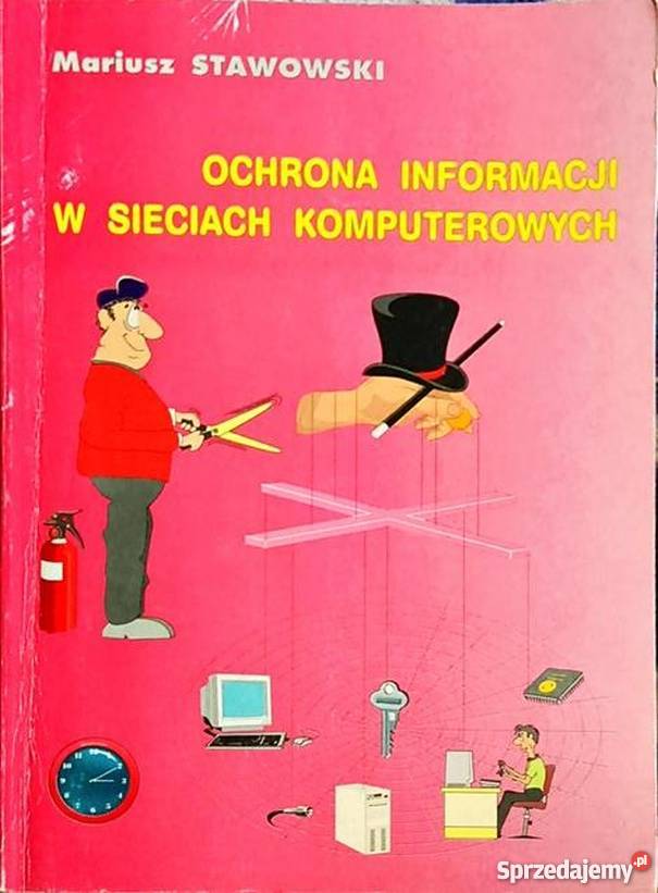 OCHRONA INFORMACJI W SIECIACH KOMPUTEROWYCH Książki naukowe i popularnonaukowe