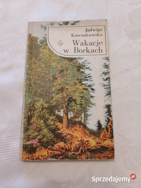 Książka WAKACJE W BORKACH Jadwiga Korczakowska Oborniki