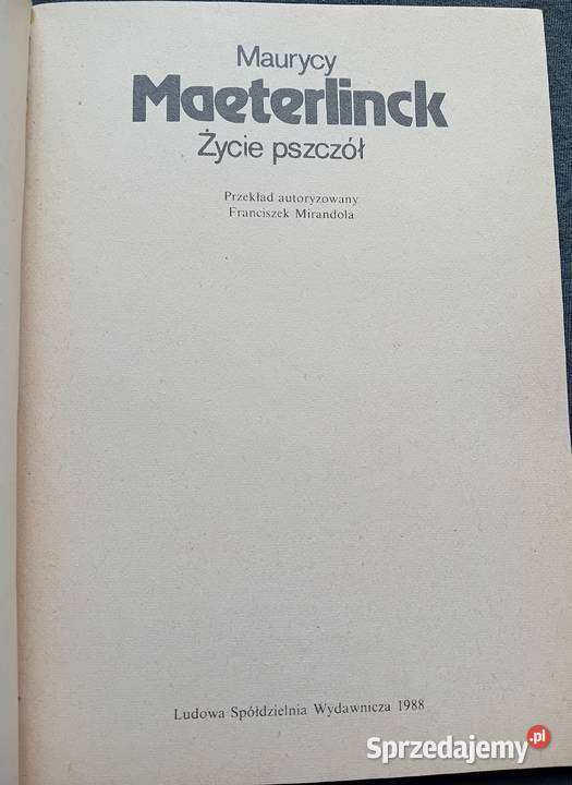 Maurycy Maeterlinck Życie pszczół LSW 1988 r Antykwariat Koźminek sprzedam