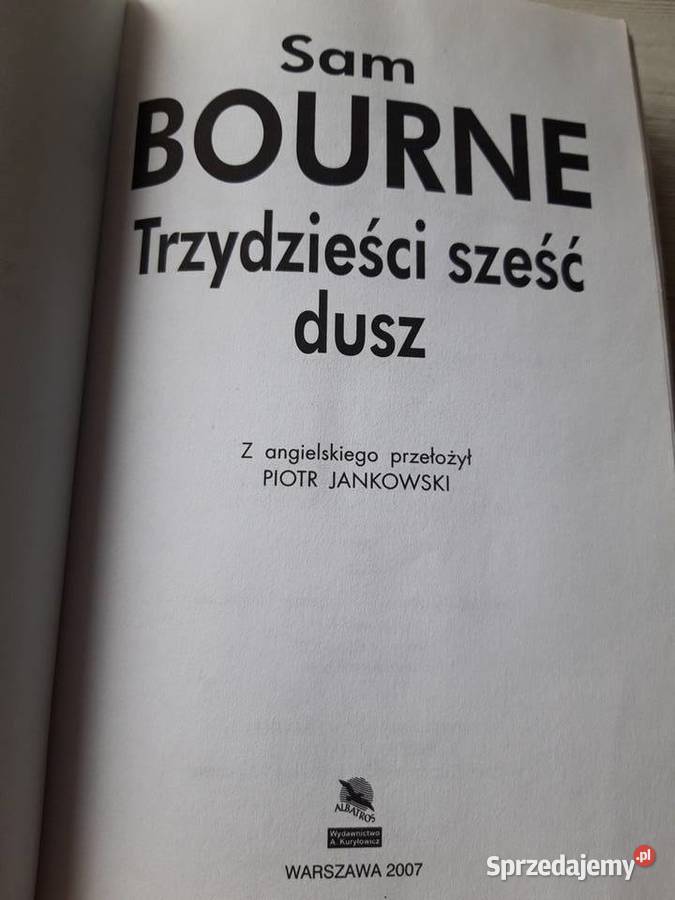 Trzydzieści sześć dusz Sam Bourne 2007 Bielsko-Biała sprzedam