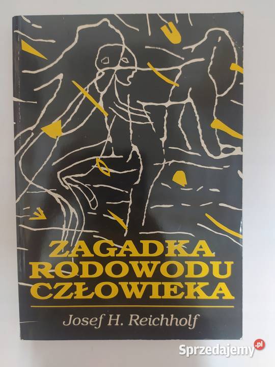 Zagadka rodowodu człowieka Josef H Reichholf kujawsko-pomorskie