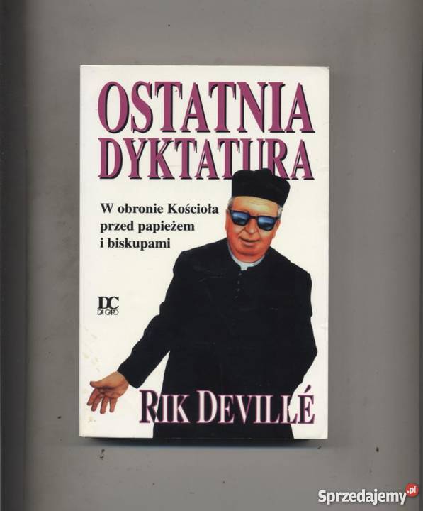 Deville R Ostatnia dyktatura Książki i Podręczniki