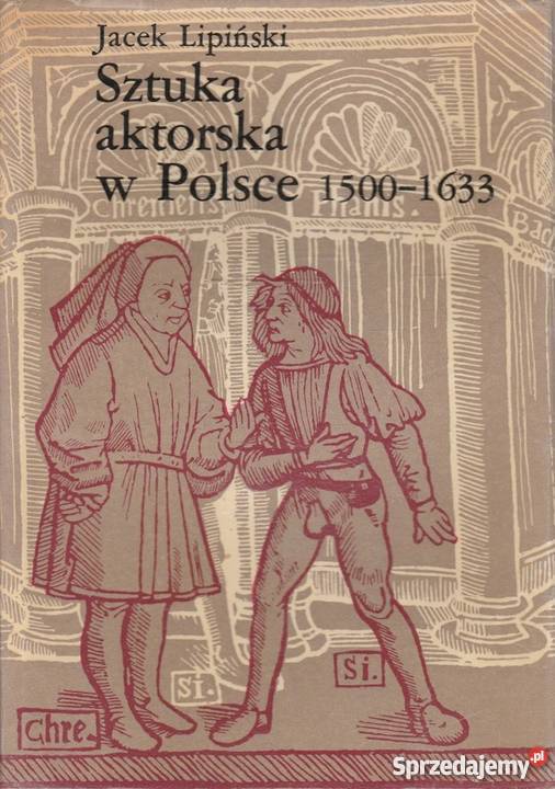 SZTUKA AKTORSKA W POLSCE 15001633 Kraków