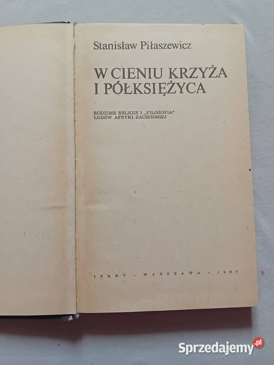 Stanisław Piłaszewicz W cieniu Krzyża i Koźminek sprzedam
