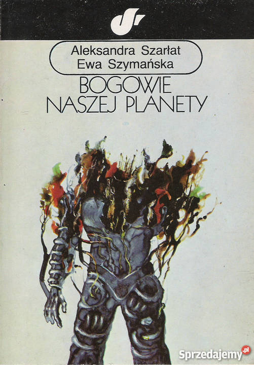 Bogowie naszej planety A Szarłat E Szymańska Puławy