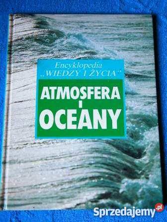 ATMOSFERA I OCEANY ENCYKLOPEDIA WIEDZY I ŻYCIA małopolskie Kraków