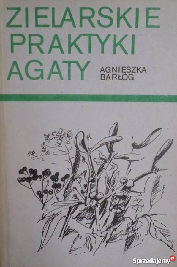 ZIELARSKIE PRAKTYKI AGATY BARŁÓG AGNIESZKA Zielona Góra sprzedam